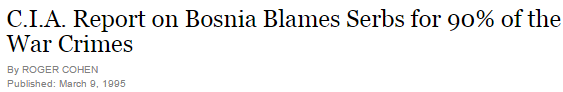 A 9 de março de 1995, o The New York Times publicava um artigo que culpava os sérvios por 90% dos crimes de guerra. 