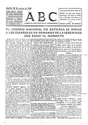 A edição de Madrid do ABC de 28 de março refere o apelo do Conselho Nacional de Defesa aos espanhóis, “en demanda de la serenidad que exige el momento.