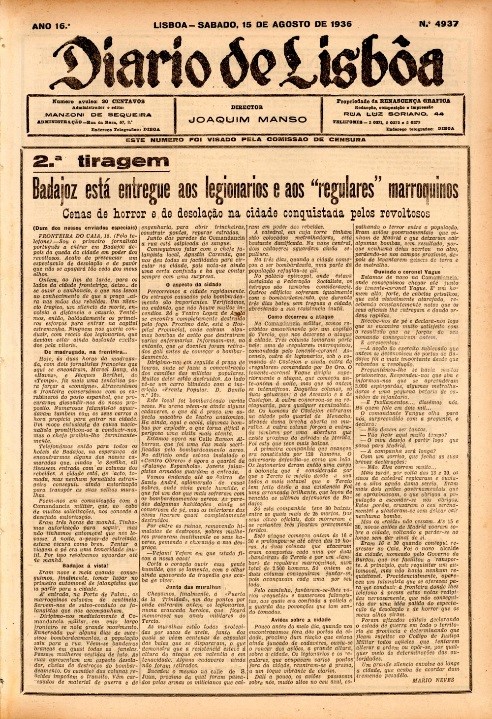 O jornalista, nascido em 1912, herdara a paixão pela profissão do seu pai, Hermano Neves. A 17 de agosto escrevia: «Vou partir. Quero deixar Badajoz, custe o que custar, o mais depressa possível e com a firme promessa à minha própria consciência de que não mais voltarei aqui». As suas crónicas foram censuradas, com excertos do seu relato sobre os horrores de Badajoz a ficar excluídos das páginas do Diário de Lisboa